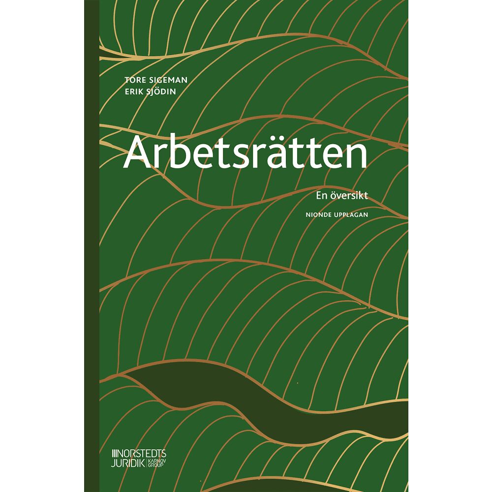 Tore Sigeman Arbetsrätten : en översikt (häftad)