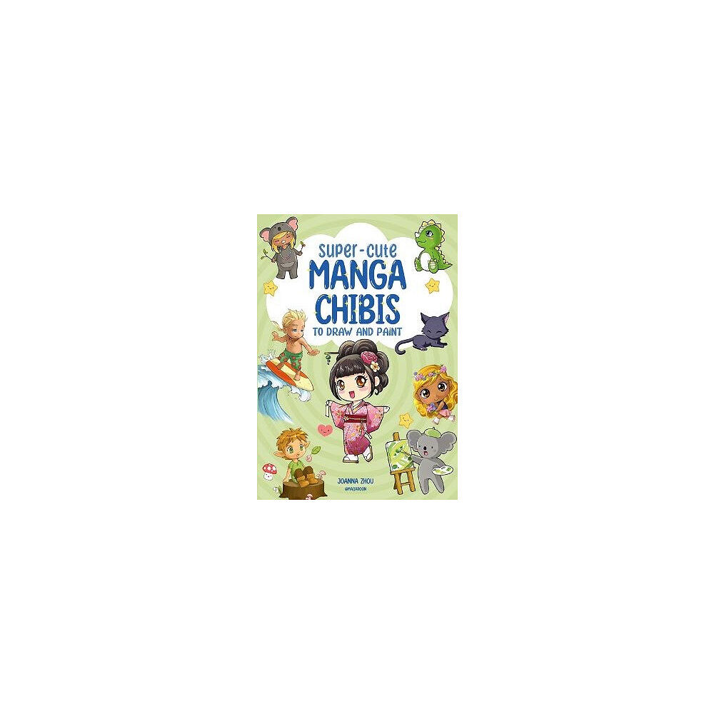 Joanna Zhou Super-Cute Manga Chibis to Draw and Paint (pocket, eng)