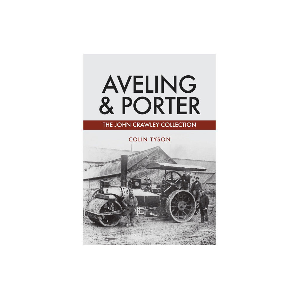 Amberley Publishing Aveling & Porter (häftad, eng)