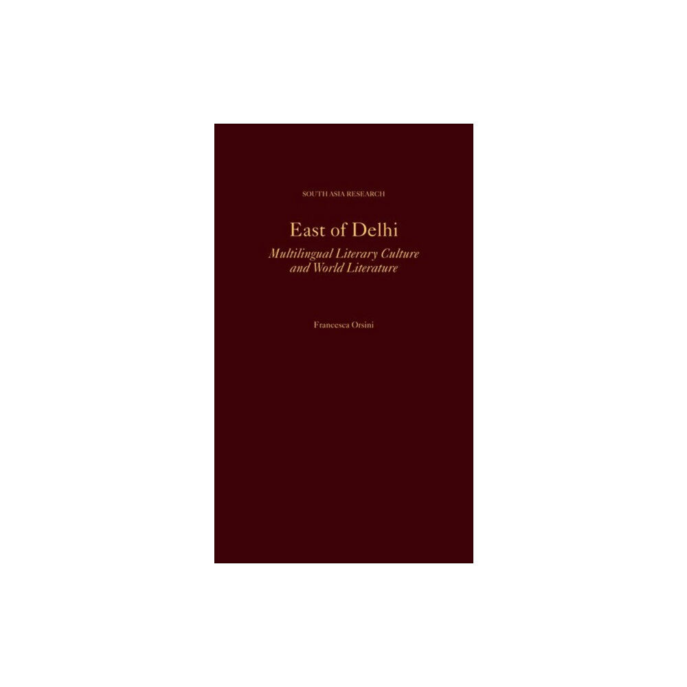 Oxford University Press Inc East of Delhi (inbunden, eng)