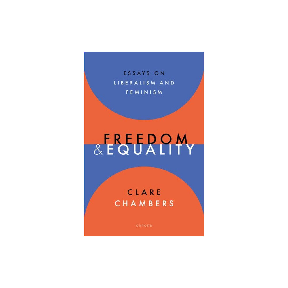 Oxford University Press Freedom and Equality (inbunden, eng)
