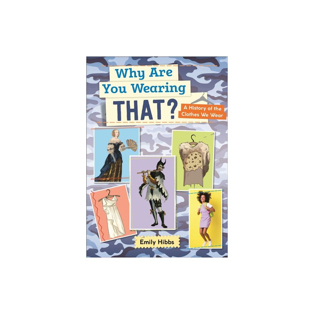 Hachette Learning Reading Planet: Astro – Why Are You Wearing THAT? A history of the clothes we wear - Saturn/Venus band (häftad, eng)