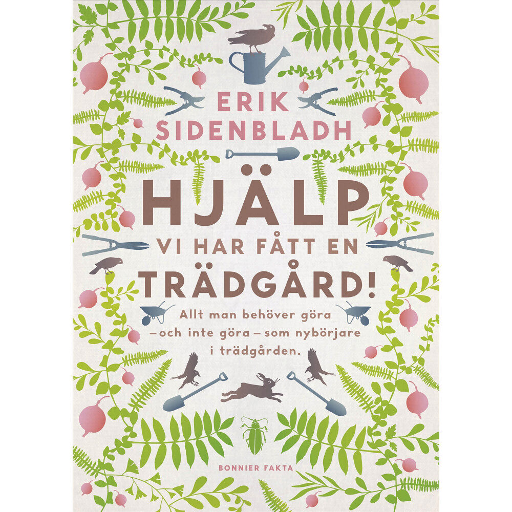 Erik Sidenbladh Hjälp, vi har fått en trädgård! (bok, danskt band)