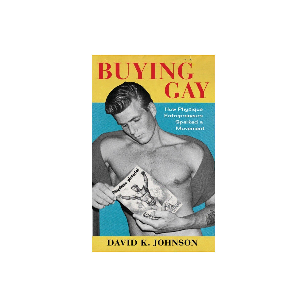 Columbia university press Buying Gay (inbunden, eng)