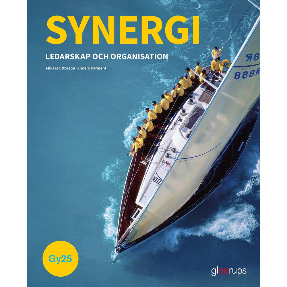 Anders Parment Synergi Ledarskap och organisation, bok, Gy25 : Ledarskap och Organisation (häftad)