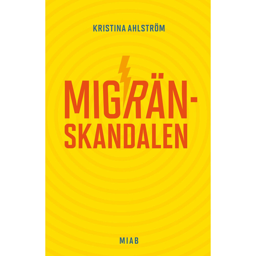 Kristina Ahlström Migränskandalen (inbunden)