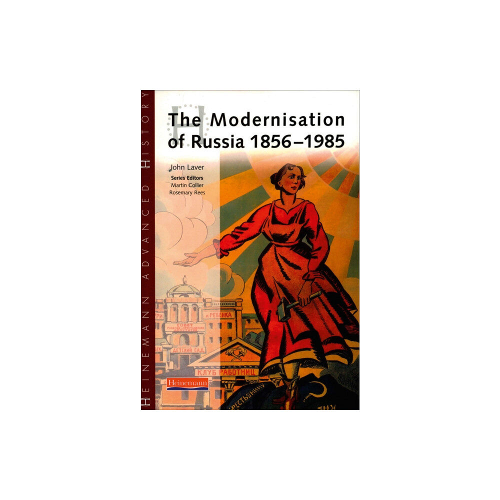 Pearson Education Limited Heinemann Advanced History: The Modernisation of Russia 1856-1985 (häftad, eng)