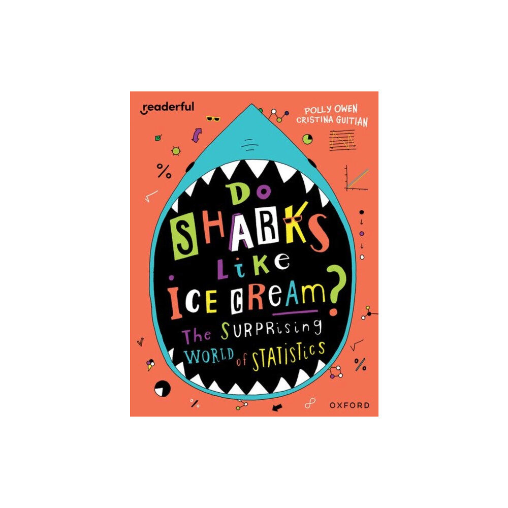Oxford University Press Readerful Independent Library: Oxford Reading Level 19: Do Sharks Like Ice Cream?: The Surprising World of Statistics (h...