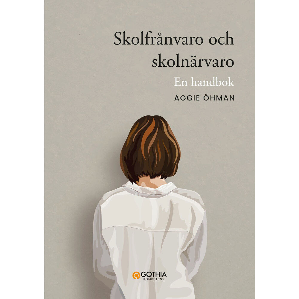 Aggie Öhman Skolfrånvaro och skolnärvaro : en handbok (häftad)