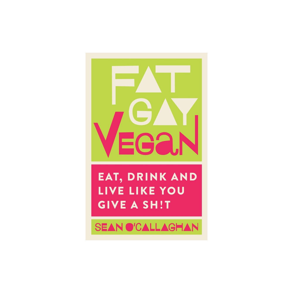 Watkins Media Limited Fat Gay Vegan (häftad, eng)
