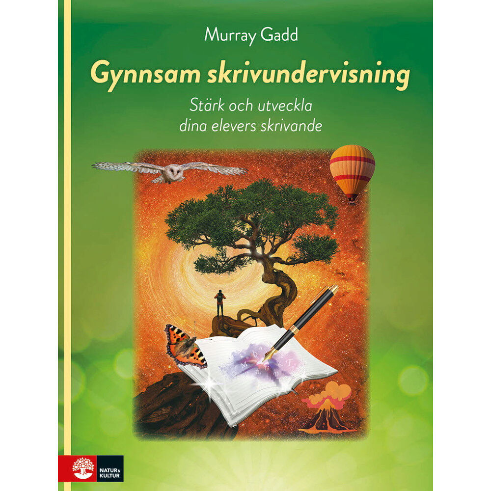 Murray Gadd Gynnsam skrivundervisning : Stärk och utveckla dina elevers skrivande (häftad)