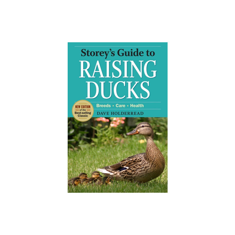 Workman Publishing Storey's Guide to Raising Ducks, 2nd Edition (häftad, eng)