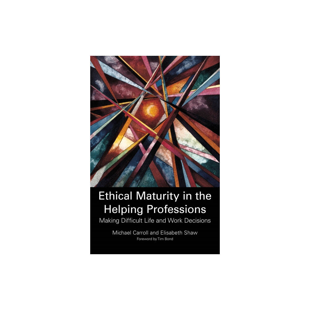 Jessica kingsley publishers Ethical Maturity in the Helping Professions (häftad, eng)