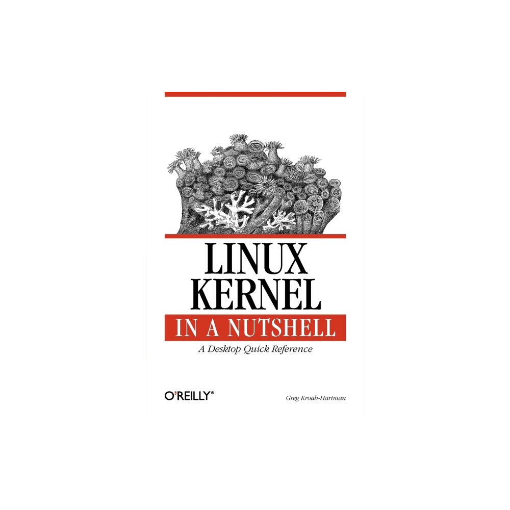 O'Reilly Media Linux Kernel in a Nutshell (häftad, eng)