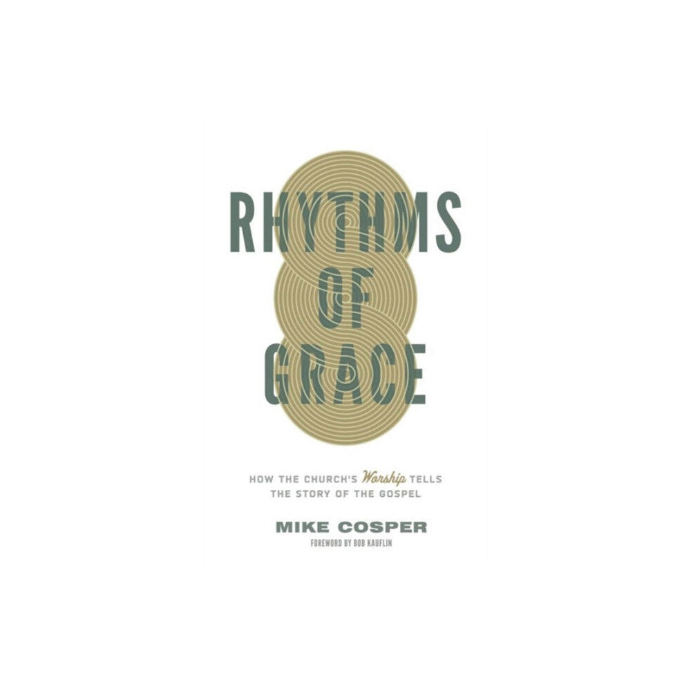 Crossway Books Rhythms of Grace (häftad, eng)