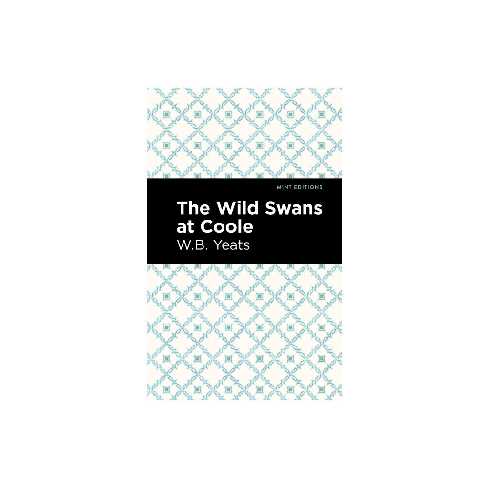Mint Editions The Wild Swans at Coole (collection) (häftad, eng)