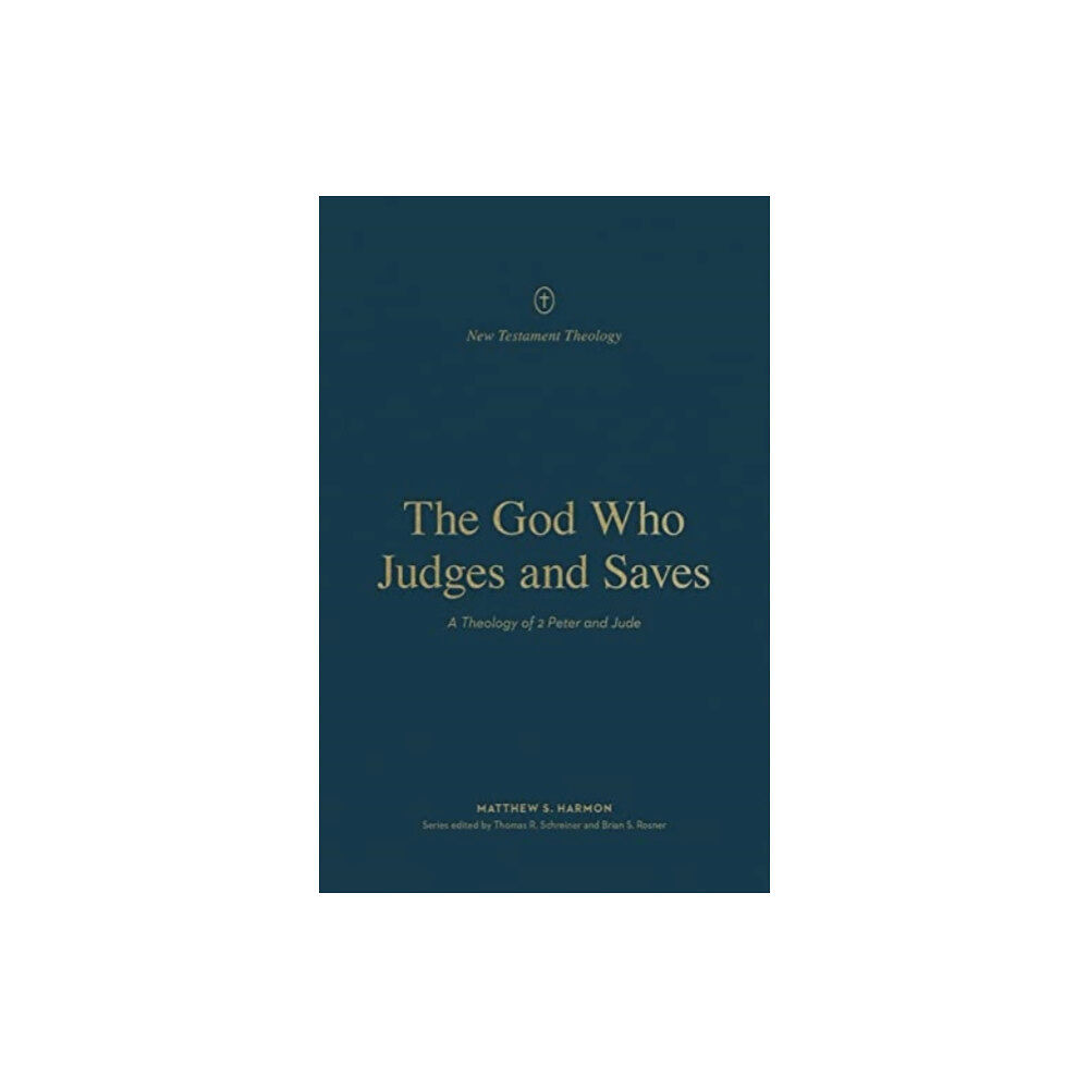 Crossway Books The God Who Judges and Saves (häftad, eng)