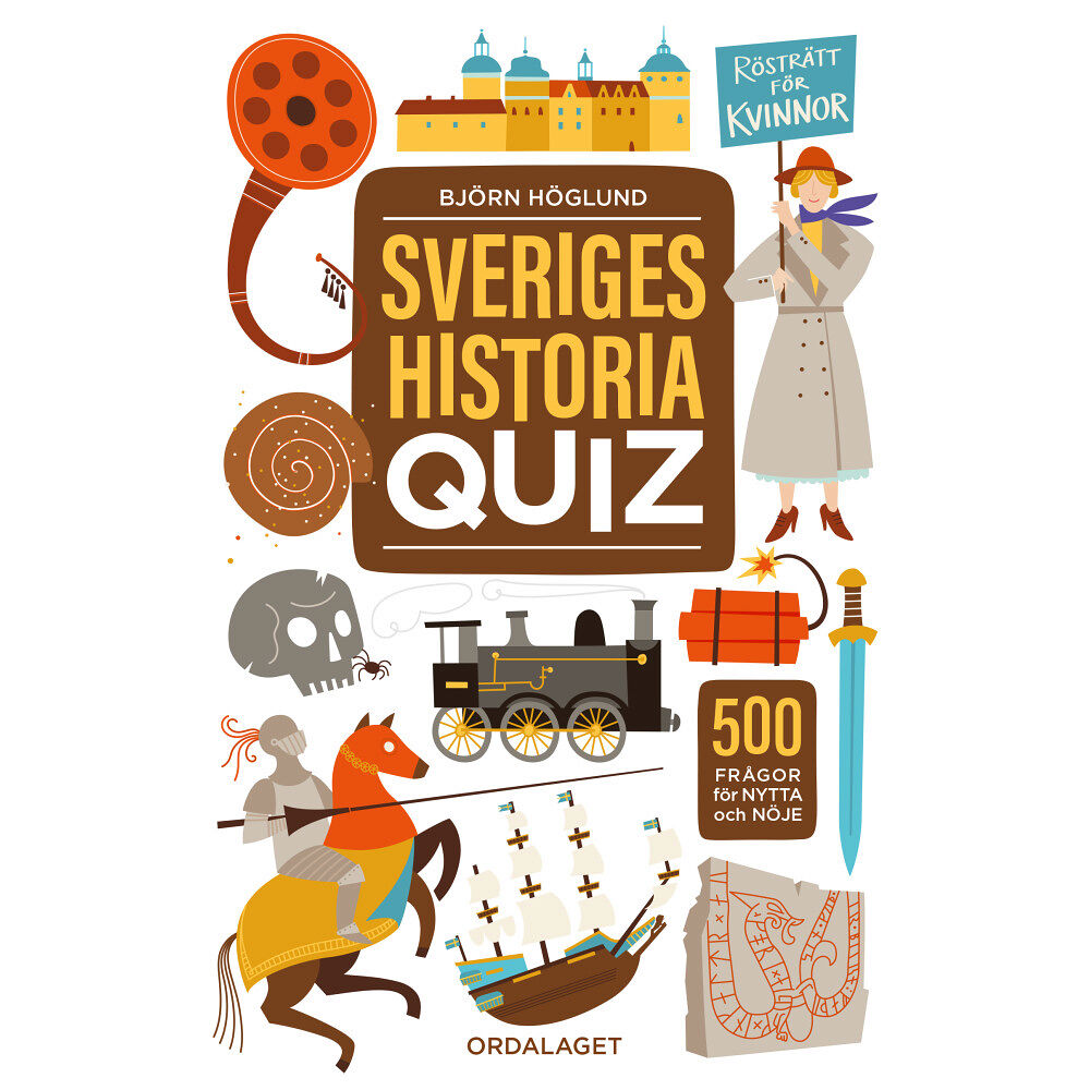 Björn Höglund Sveriges historia quiz : 500 frågor för nytta och nöje (bok, danskt band)