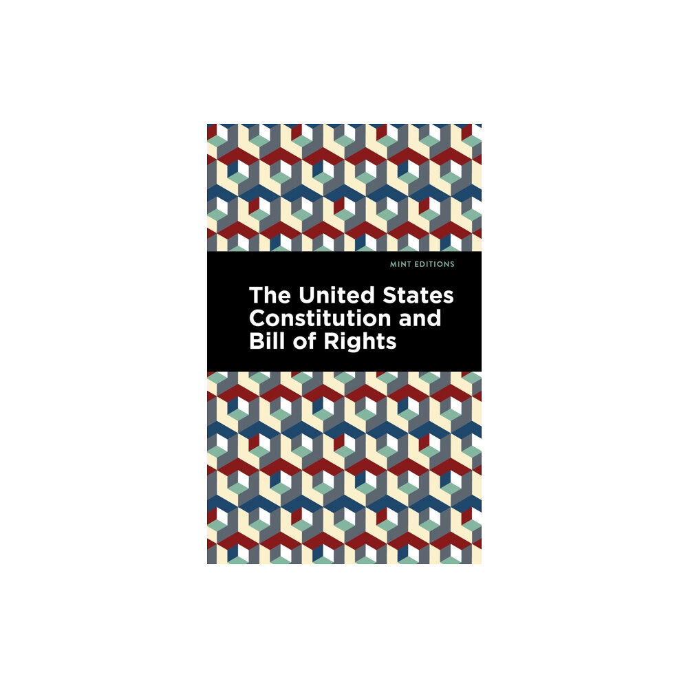 Mint Editions The United States Constitution and Bill of Rights (häftad, eng)