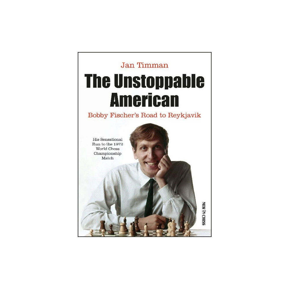New in Chess The Unstoppable American (häftad, eng)
