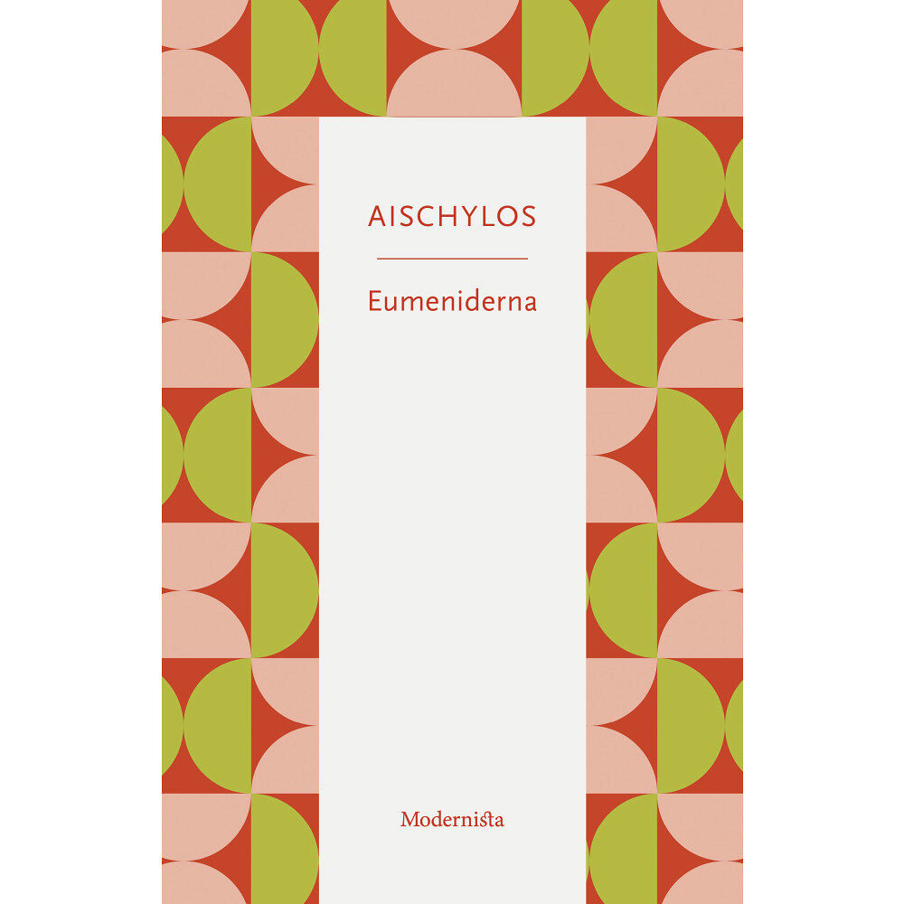 Modernista Eumeniderna (häftad)