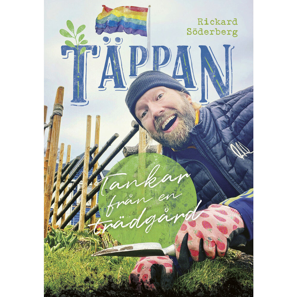 Rickard Söderberg Täppan : tankar från en trädgård (häftad)