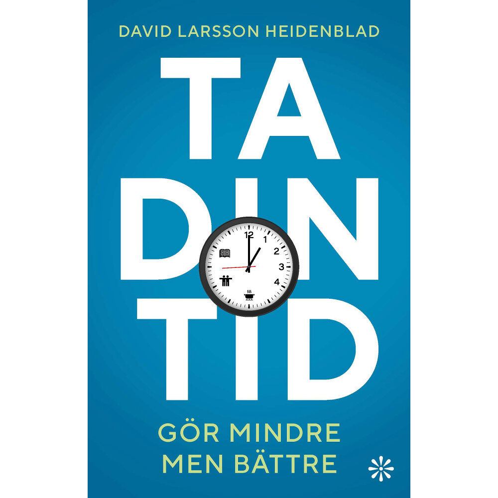 Volante Ta din tid : gör mindre men bättre (pocket)