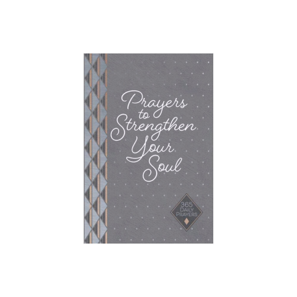 Broadstreet Publishing Prayers to Strengthen Your Soul (häftad, eng)