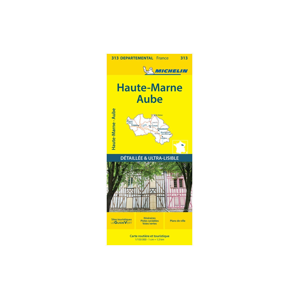 Michelin Editions Des Voyages Aube Haute-Marne - Michelin Local Map 313