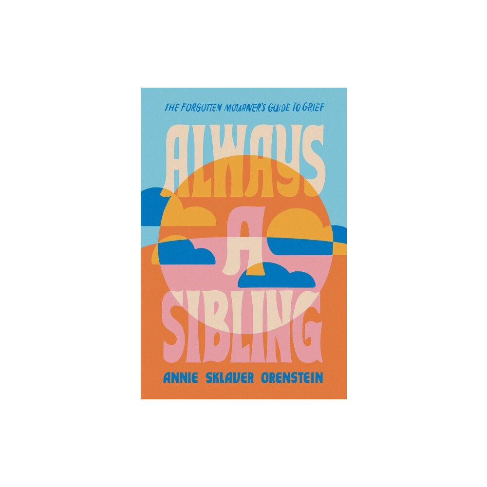 Hachette Books Always a Sibling (inbunden, eng)