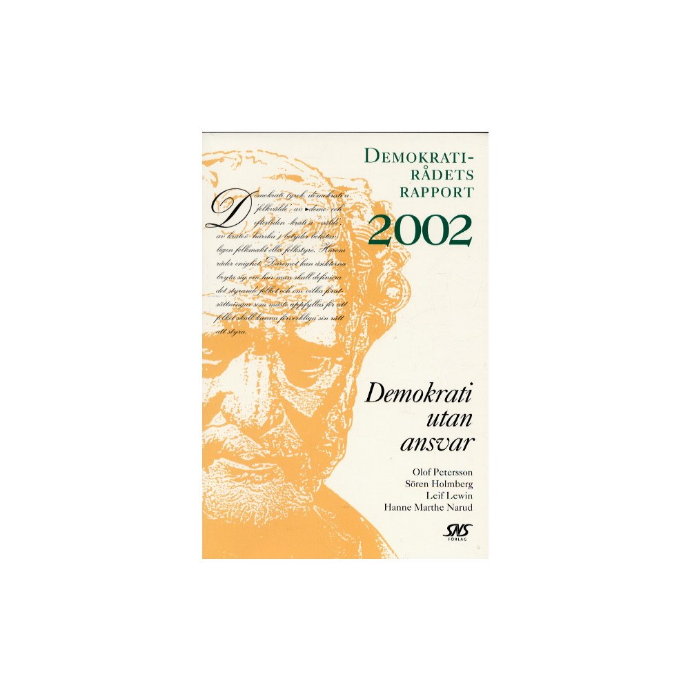 Olof m fl Petersson Demokrati utan ansvar Demokratirådets rapport 2002 (häftad)