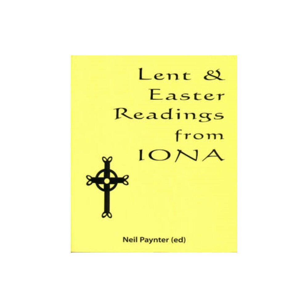 Wild Goose Publications Lent and Easter Readings from Iona (häftad, eng)