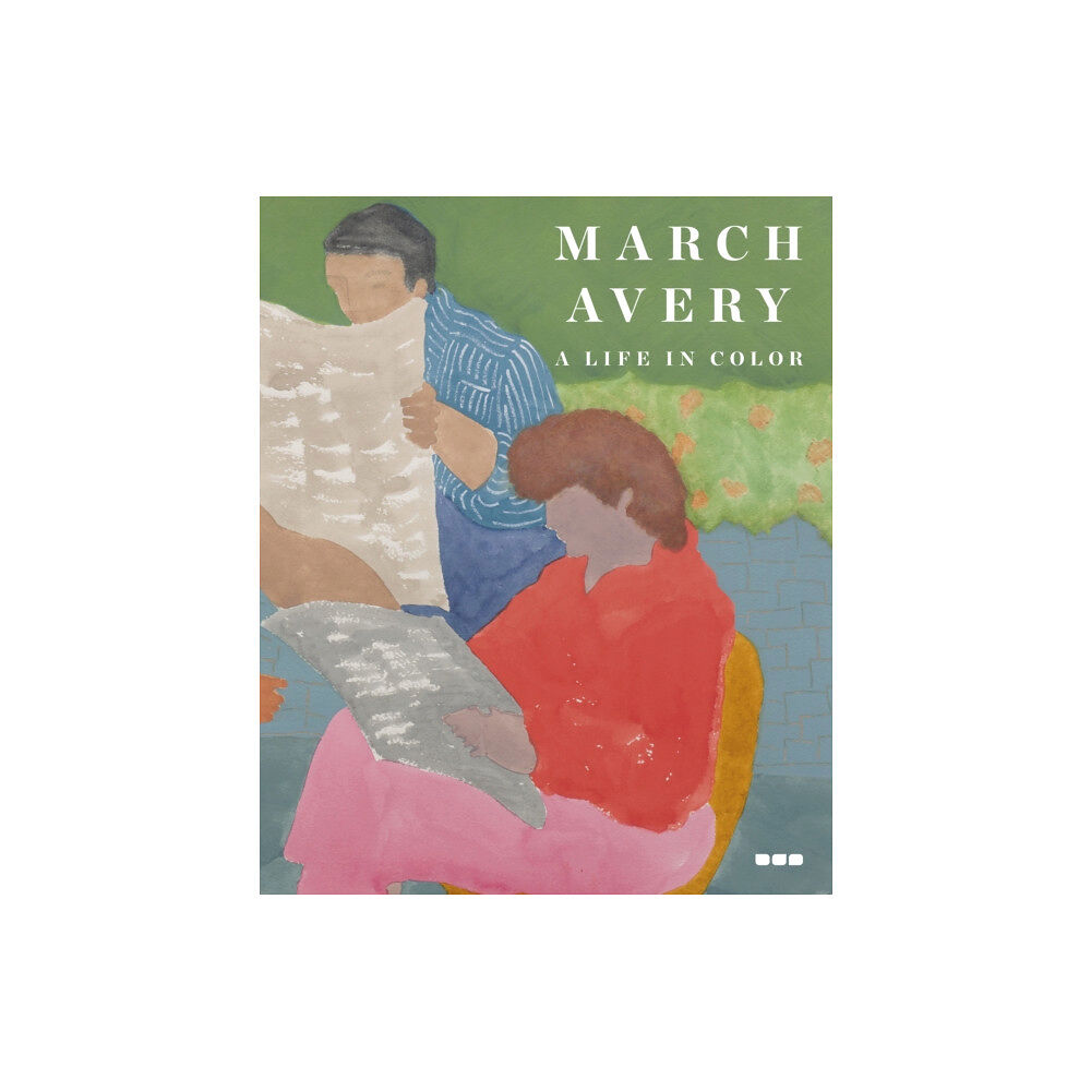 Black Dog Press March Avery: A Life in Color (inbunden, eng)