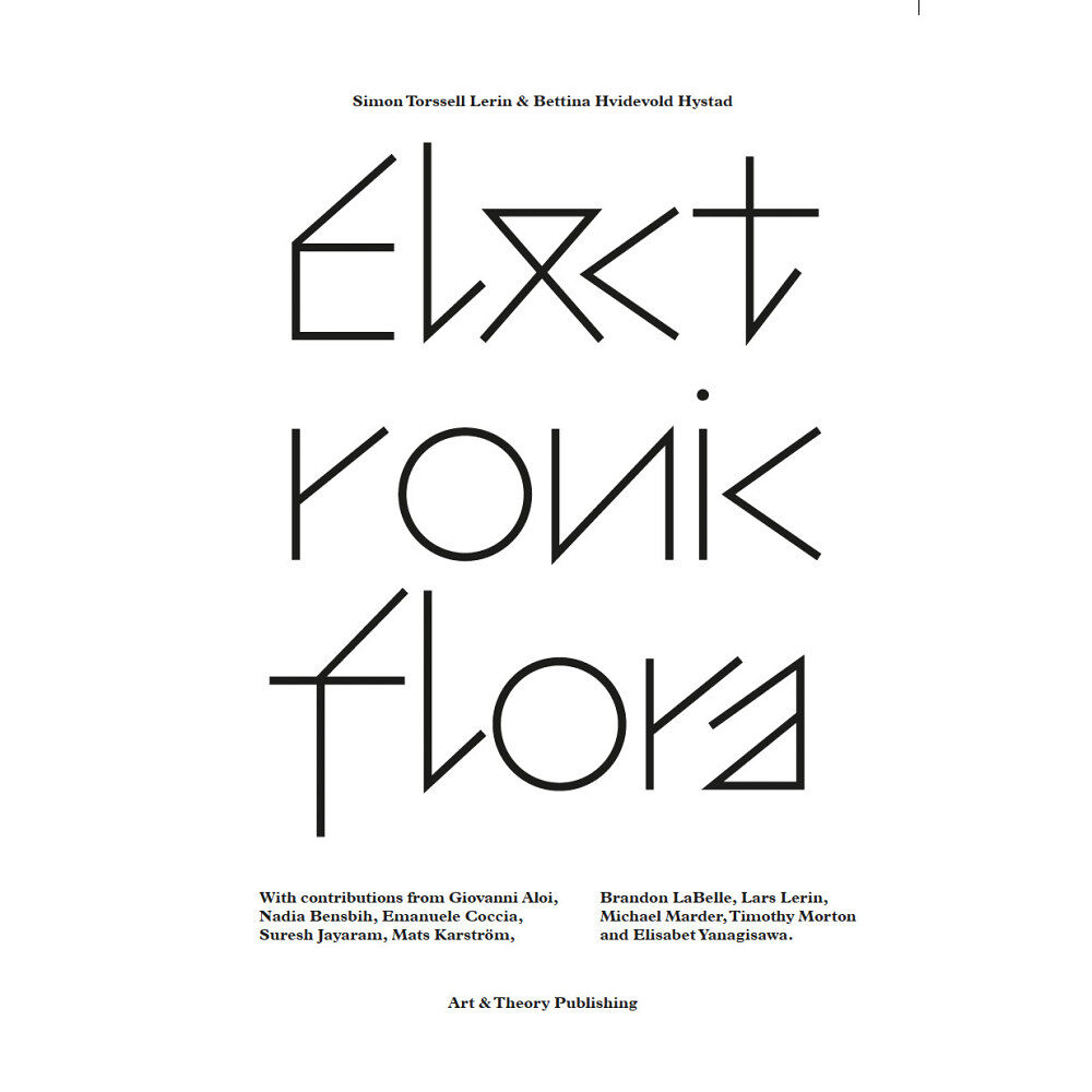 Elisabet Yanagisawa Lerin & Hystad : electronic flora (häftad)
