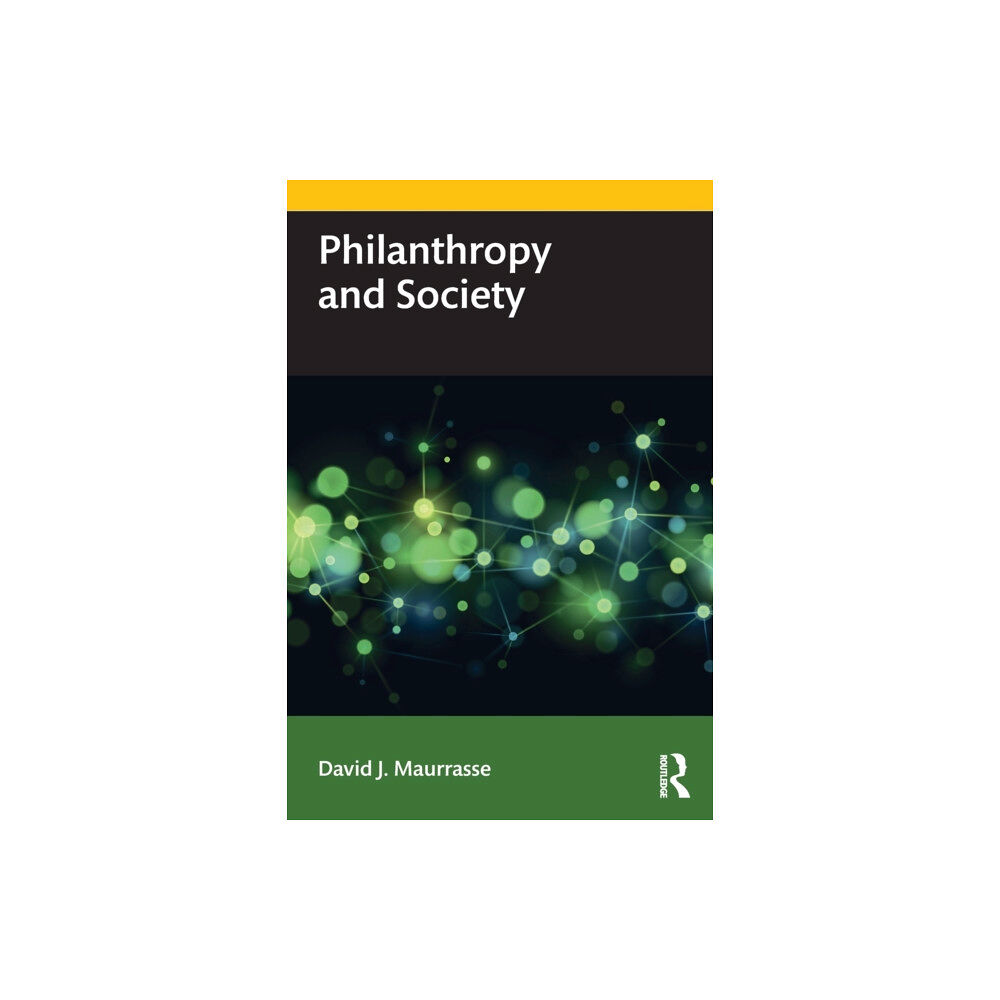 Taylor & francis ltd Philanthropy and Society (häftad, eng)