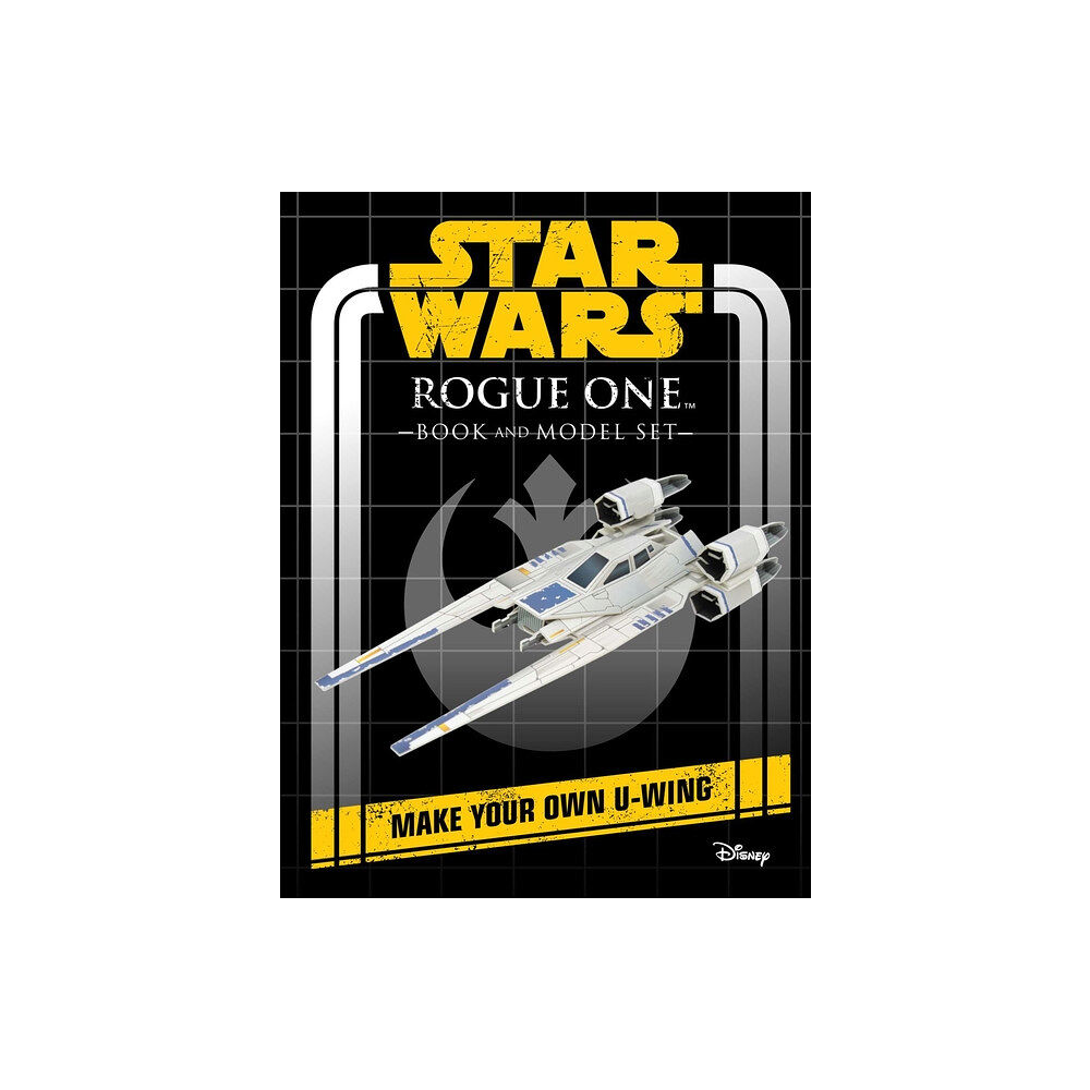 Insight Editions Star Wars: Rogue One Book and Model : Make Your Own U-Wing (inbunden, eng)