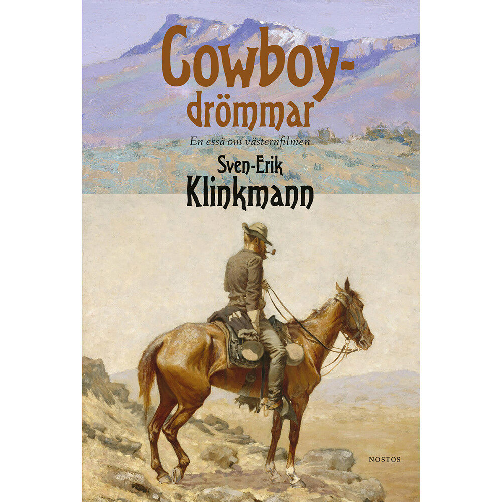 Sven-Erik Klinkmann Cowboydrömmar : en essä om västernfilmen (bok, danskt band)