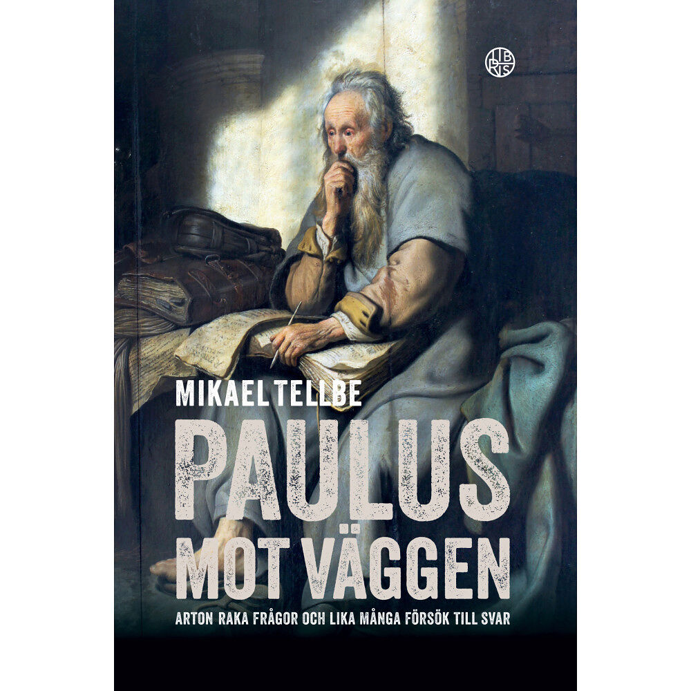 Mikael Tellbe Paulus mot väggen (häftad)