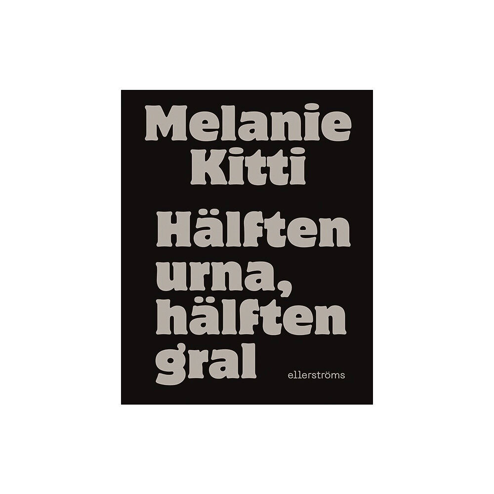 Melanie Kitti Hälften urna, hälften gral (bok, danskt band)