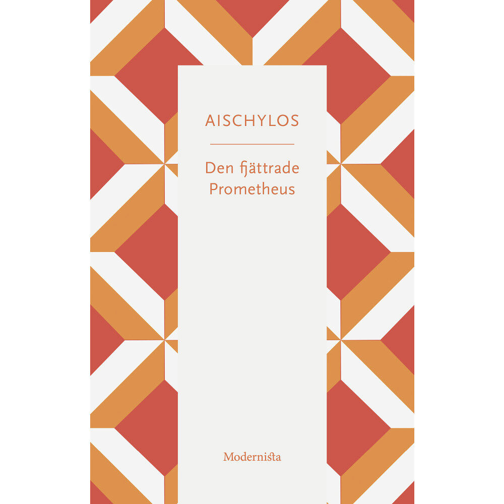 Modernista Den fjättrade Prometheus (häftad)