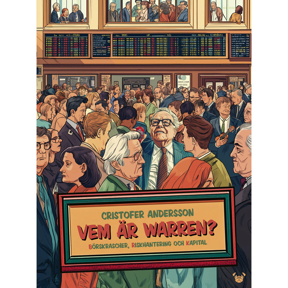 Pug Förlag Vem är Warren? : börskrascher, riskhantering och kapital (inbunden)