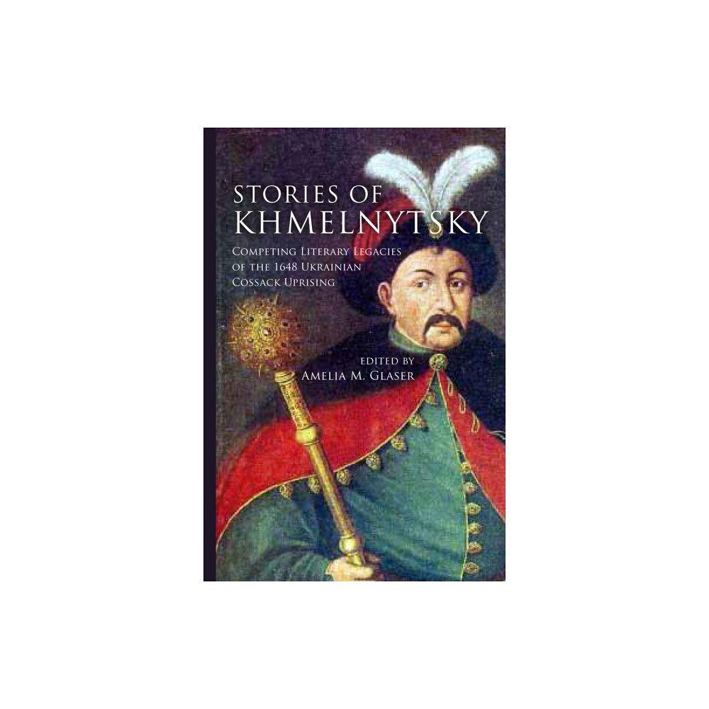 Stanford university press Stories of Khmelnytsky (inbunden, eng)