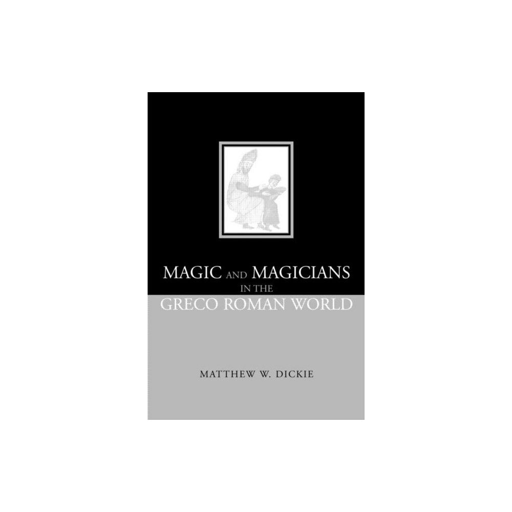 Taylor & francis ltd Magic and Magicians in the Greco-Roman World (häftad, eng)