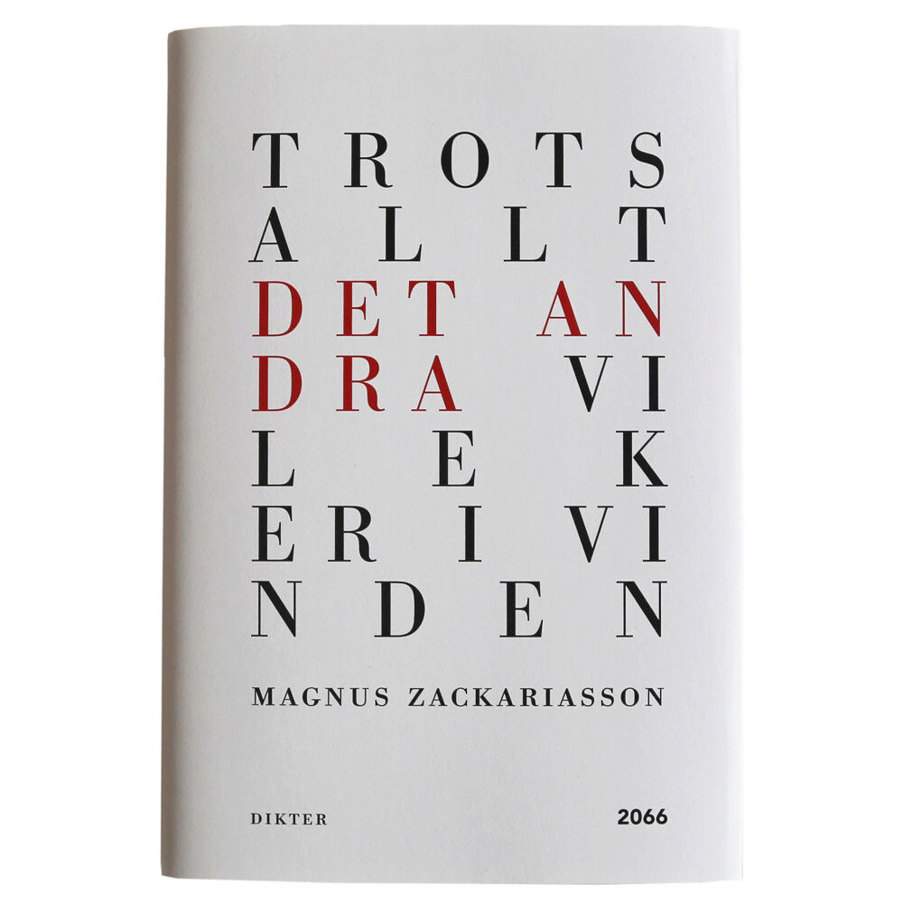 Magnus Zackariasson Trots allt det andra vi leker i vinden (inbunden)