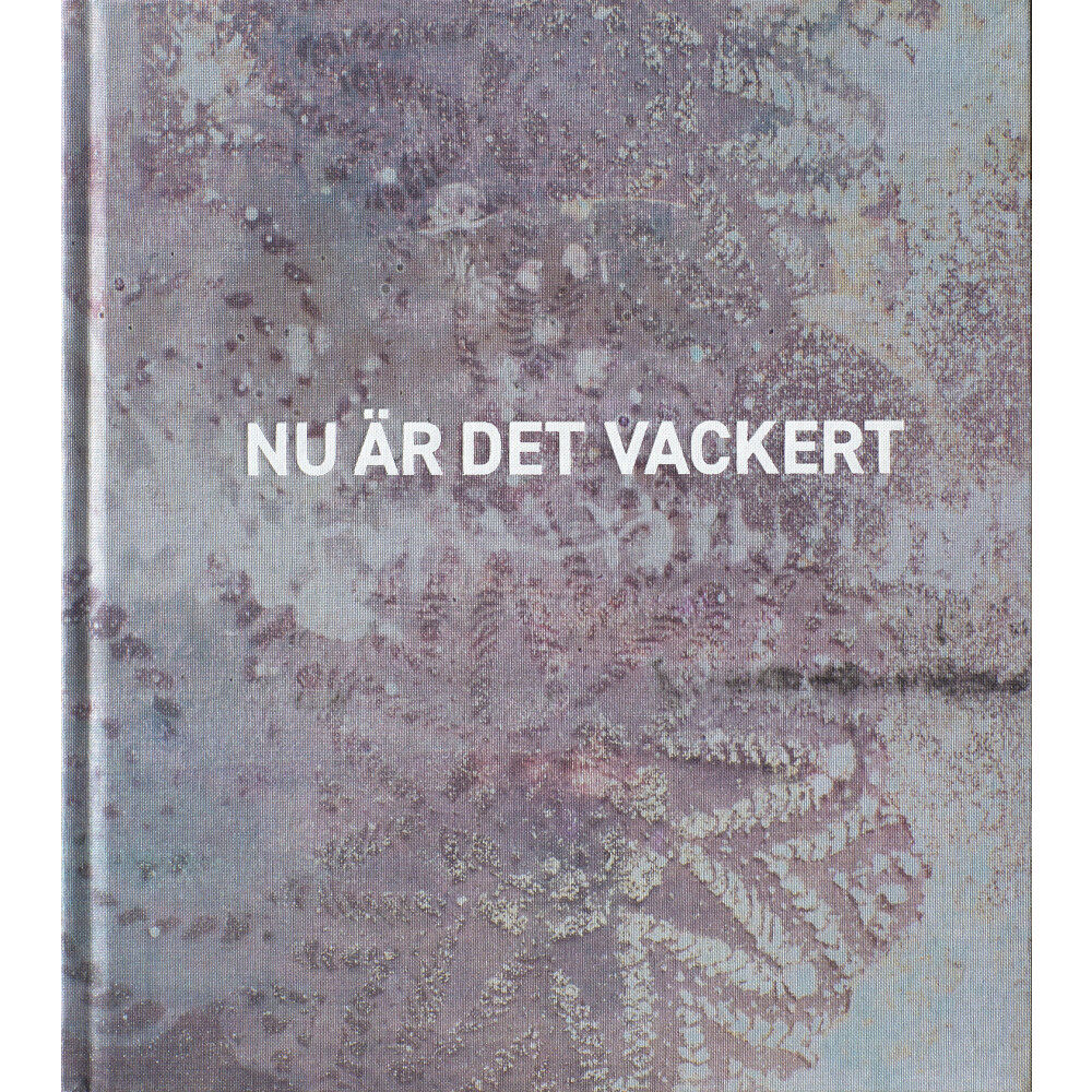 Ewa Stackelberg Nu är det vackert (inbunden)