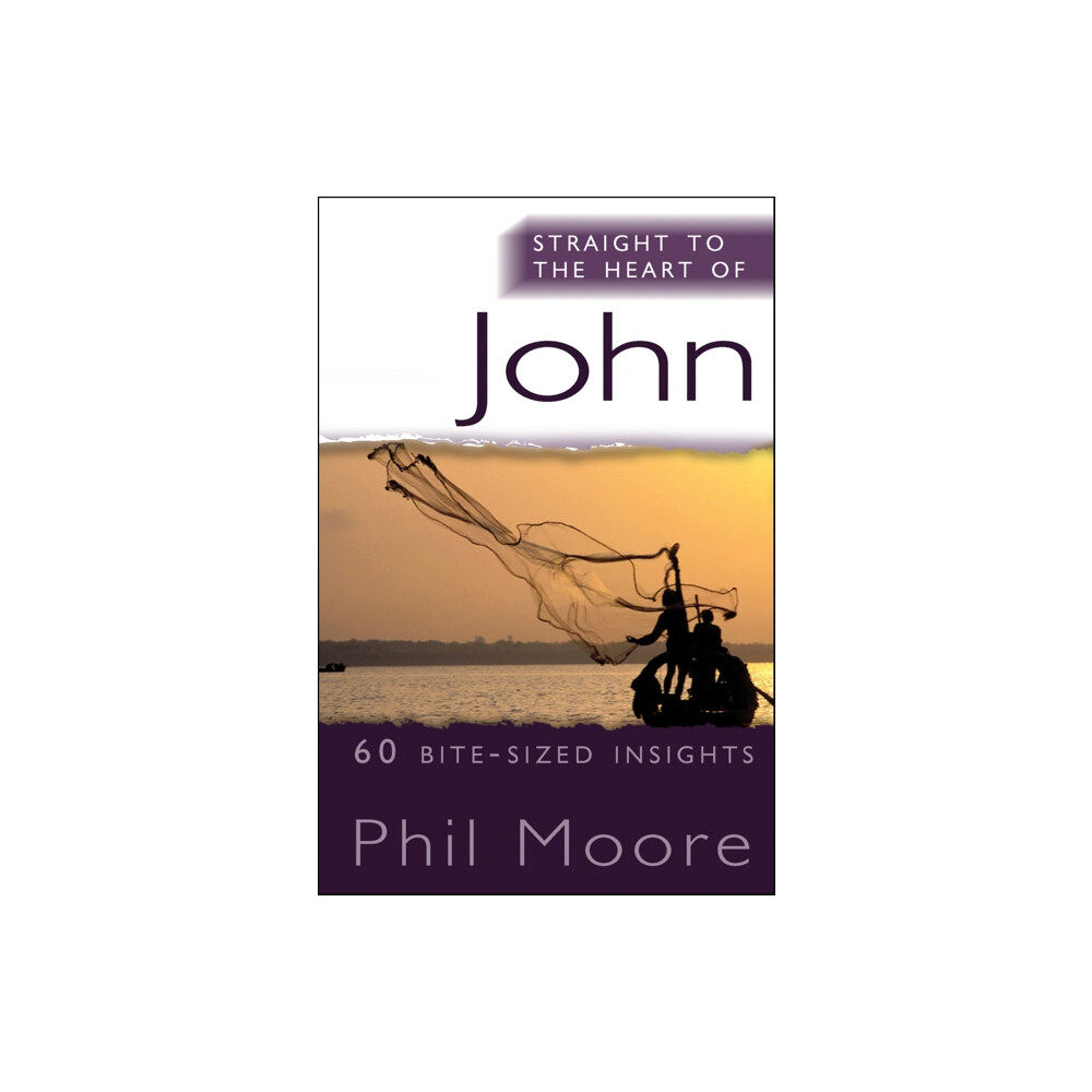 Spck publishing Straight to the Heart of John (häftad, eng)