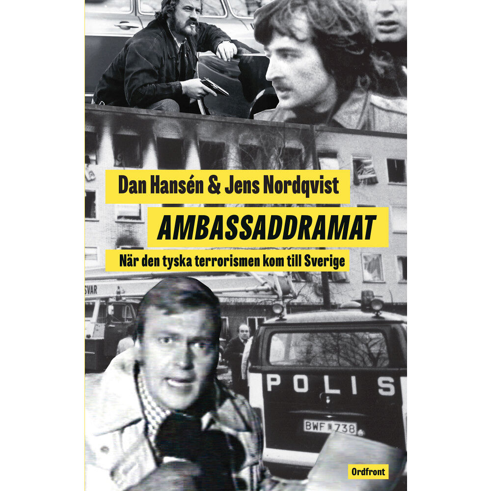 Dan Hansén Ambassaddramat : när den tyska terrorismen kom till Sverige (bok, kartonnage)