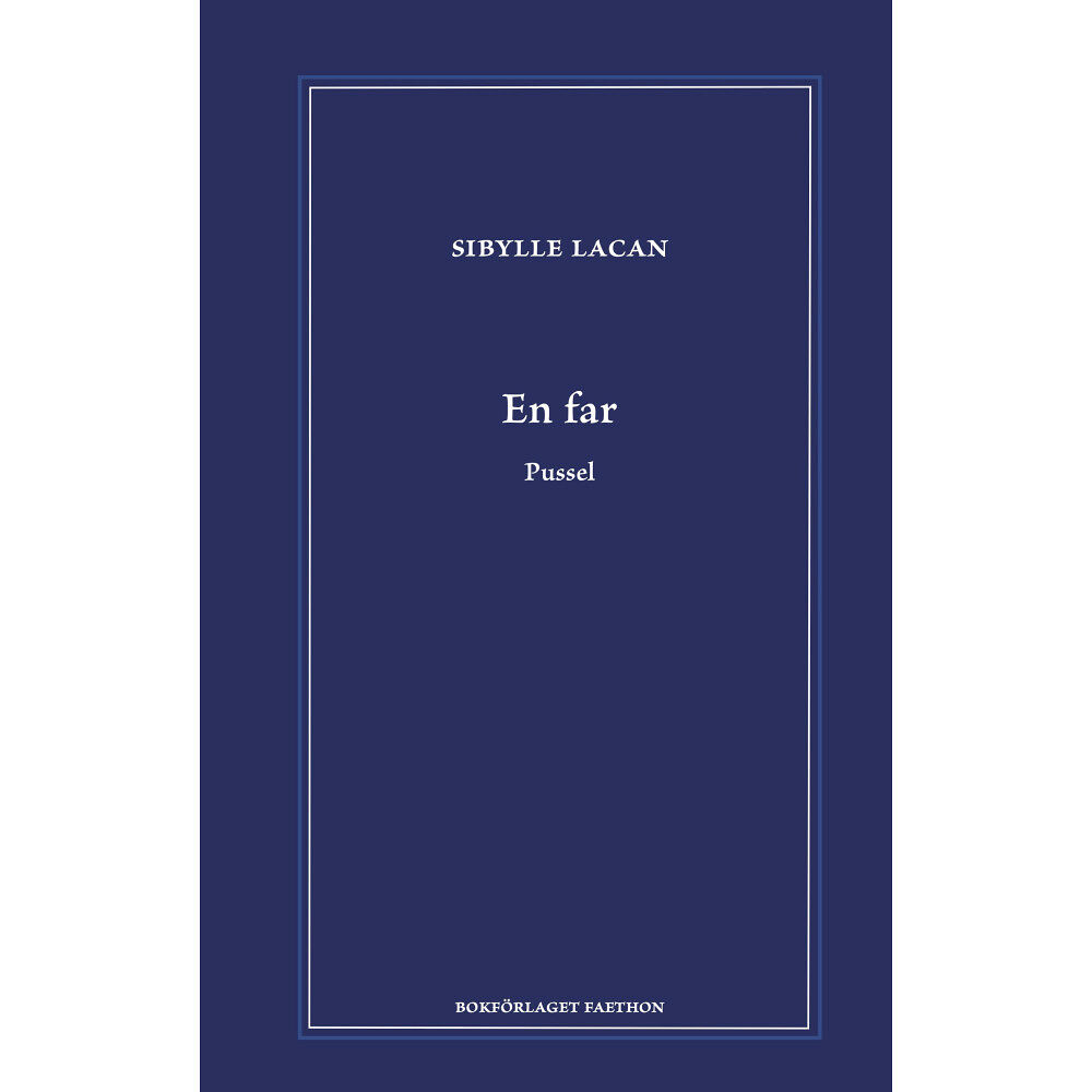 Sibylle Lacan En far : pussel (inbunden)