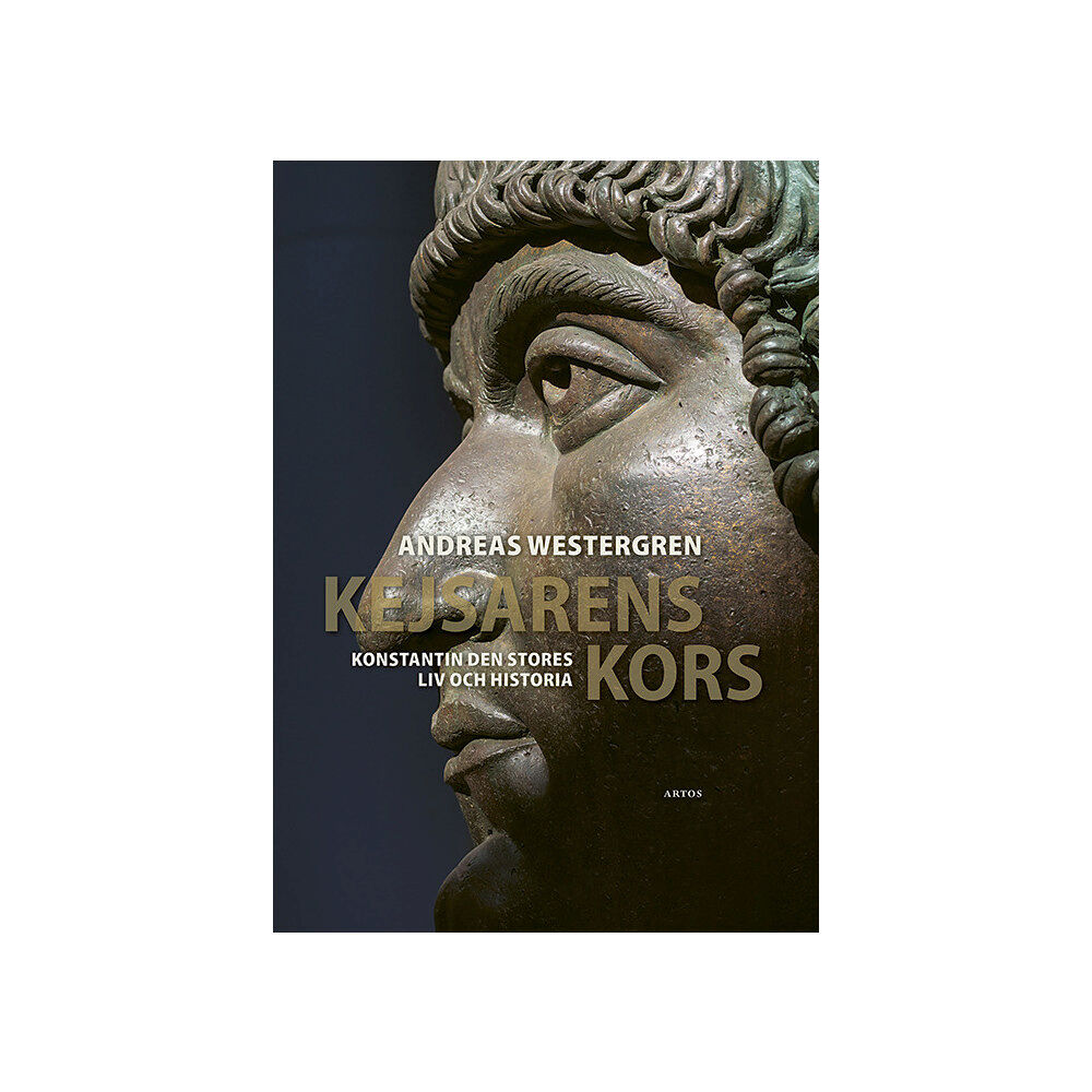 Andreas Westergren Kejsarens kors : Konstantin den stores liv och historia (inbunden)