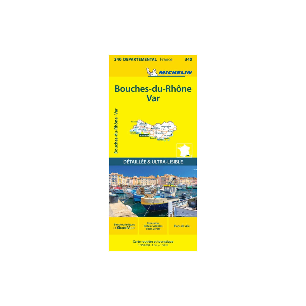 Michelin Editions Des Voyages Bouches-du-Rhone Var - Michelin Local Map 340